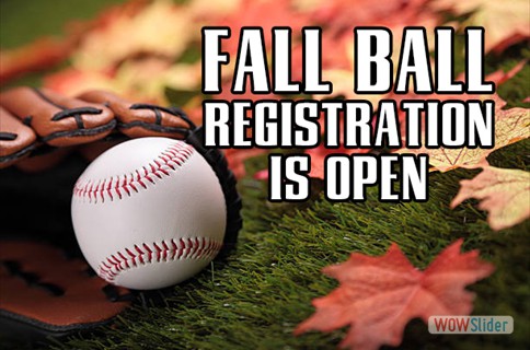 Fall Ball Registration is now OPEN